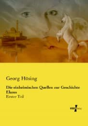 Cover von Die einheimischen Quellen zur Geschichte Elams
