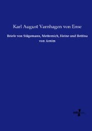 Cover von Briefe von Stägemann, Metternich, Heine und Bettina von Arnim