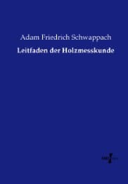 Cover von Leitfaden der Holzmesskunde