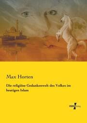 Cover von Die religiöse Gedankenwelt des Volkes im heutigen Islam
