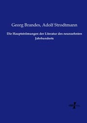 Cover von Die Hauptströmungen der Literatur des neunzehnten Jahrhunderts