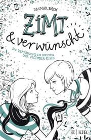Cover von Zimt und verwünscht - Die vertauschten Welten der Victoria King
