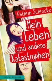 Cover von Mein Leben und andere Katastrophen