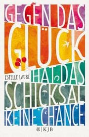 Cover von Gegen das Glück hat das Schicksal keine Chance