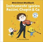 Cover von Mein kleines Musikbuch - Instrumente spielen Rossini, Chopin & Co