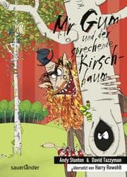 Cover von Mr Gum und der sprechende Kirschbaum