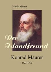 Cover von Der Islandfreund: Konrad Maurer 1823-1902