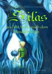 Cover von Silas und die Suche nach dem Mondlichtstein