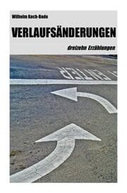 Cover von Verlaufsänderungen - dreizehn Erzählungen