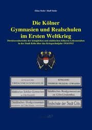 Cover von Die Kölner Gymnasien und Realschulen im Ersten Weltkrieg