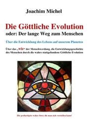 Cover von Die Göttliche Evolution, oder: Der lange Weg zum Menschen