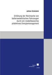 Cover von Erhöhung der Reichweite von batterieelektrischen Fahrzeugen durch ein modellbasiertes prädiktives Energiemanagement