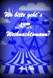 Cover von Wo bitte geht's zum Weihnachtsmann?