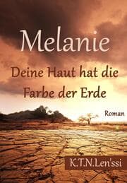 Cover von Melanie, Deine Haut hat die Farbe der Erde