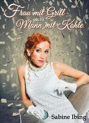 Cover von Frau mit Grill sucht Mann mit Kohle