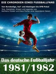 Cover von Das deutsche Fußballjahr 1981 / 1982