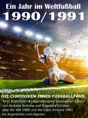 Cover von Ein Jahr im Weltfußball 1990 / 1991