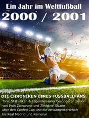 Cover von Ein Jahr im Weltfußball 2000 / 2001