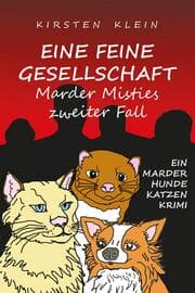 Cover von Eine feine Gesellschaft - Marder Misties zweiter Fall