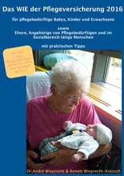 Cover von Das WIE der Pflegeversicherung 2016 für pflegebedürftige Babys, Kinder und Erwachsene