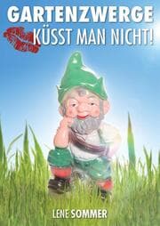Cover von Gartenzwerge küsst man nicht