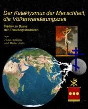 Cover von Der Kataklysmus der Menschheit, die Völkerwanderungszeit