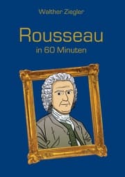 Cover von Rousseau in 60 Minuten