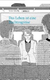 Cover von Das Leben ist eine Nachtzugreise