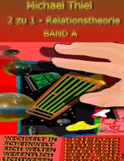 Cover von 2 zu 1 - Relationstheorie Band A