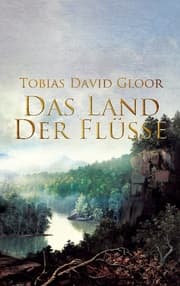 Cover von Das Land der Flüsse