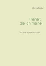 Cover von Freiheit, die ich meine ...