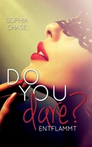 Cover von Do you dare? - Entflammt
