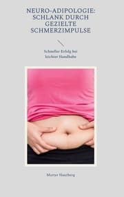 Cover von Neuro-Adipologie: Schlank durch gezielte Schmerzimpulse