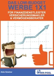 Cover von Low Budget Werbe 1x1 für Finanzdienstleister, Versicherungsmakler und Vermögensberater