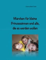 Cover von Märchen für kleine Prinzessinnen und alle, die es werden wollen