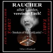 Cover von Raucher aller Länder, vereinigt Euch!