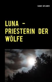 Cover von Luna - Priesterin der Wölfe