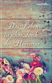 Cover von Das Leben ist schön, durch die Hintertür