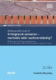 Cover von Altbausanierung 12. Erfolgreich sanieren - normativ oder sachverständig?.