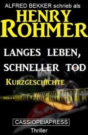Cover von Langes Leben schneller Tod: Kurzgeschichte