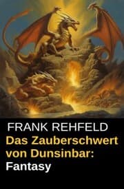 Cover von Das Zauberschwert von Dunsinbar: Fantasy