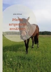 Cover von Pferde artgerecht ernähren