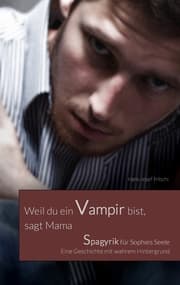 Cover von Weil du ein Vampir bist, sagt Mama