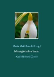 Cover von Schneeglöckchen läuten - Gedichte und Zitate
