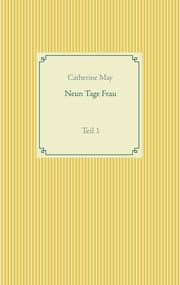 Cover von Neun Tage Frau 1