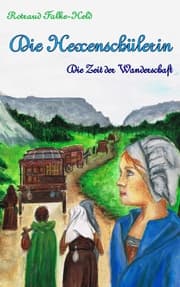 Cover von Die Hexenschülerin - Die Zeit der Wanderschaft