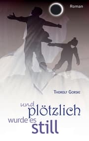 Cover von und plötzlich wurde es still