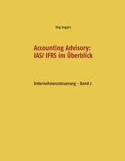 Cover von Accounting Advisory: IAS/ IFRS im Überblick