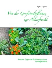 Cover von Von der Großstadtpflanze zur Ackerfrucht