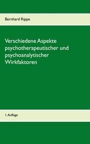 Cover von Verschiedene Aspekte psychotherapeutischer und psychoanalytischer Wirkfaktoren